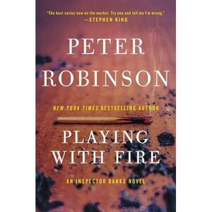 Playing with Fire -- Peter Robinson